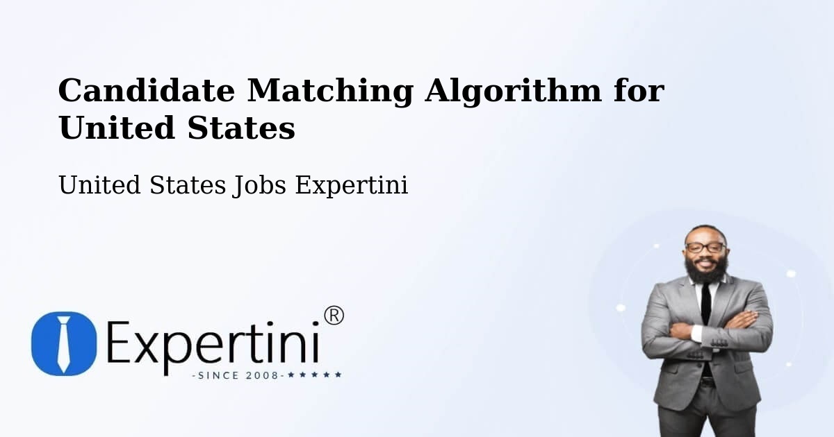 Candidate Matching Algorithm Overview – Streamwood - United States Jobs Expertini